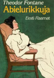 Abielurikkuja - Theodor Fontane Abielurikkuja - Theodor Fontane