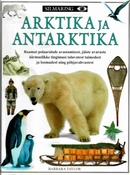 Arktika ja Antarktika - Barbara Taylor