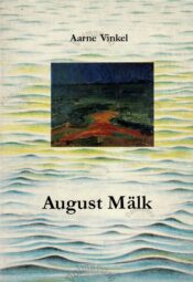 August Mälk - Aarne Vinkel
