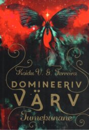 Domineeriv värv. Tumepunane - Koidu V. G. Ferreira Domineeriv värv. Tumepunane - Koidu V. G. Ferreira