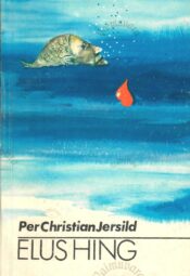 Elus hing - Per Christian Jersild Elus hing - Per Christian Jersild