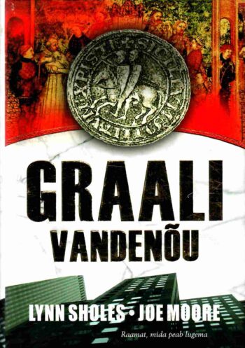 Graali vandenõu - Joe Moore ja Lynn Sholes