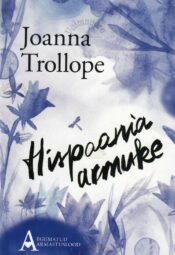 Hispaania armuke - Joanna Trollope