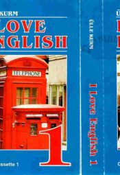 I love English. Student's book 1 - Ülle Kurm, 2003, kassetid I love English. Student's book 1 - Ülle Kurm, 2003, kassetid