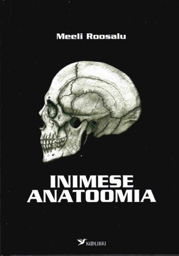 Inimese anatoomia - Meeli Roosalu