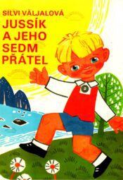 Jussík a jeho sedm prátel - Silvi Väljalová/Silvi Väljal