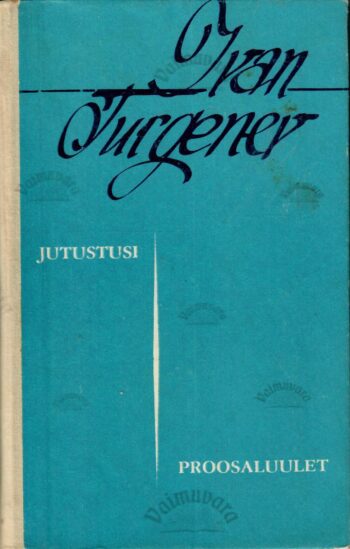 Jutustusi. Proosaluulet - Ivan Turgenev