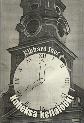 Kaheksa kellalööki - Rihhard Iher