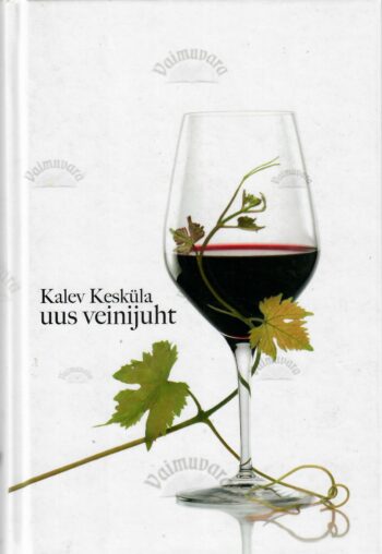 Kalev Kesküla uus veinijuht - Kalev Kesküla