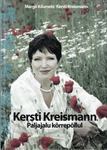 Kersti Kreismann. Paljajalu kõrrepõllul - Margit Kilumets, Kersti Kreismann