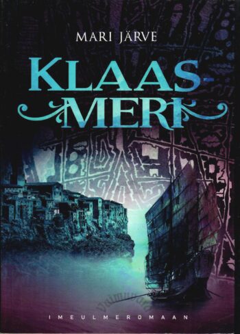 Klaasmeri - Mari Järve