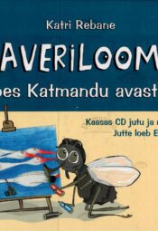 Klaveriloomad. Kärbes Katmandu avastused - Katri Rebane Klaveriloomad. Kärbes Katmandu avastused - Katri Rebane