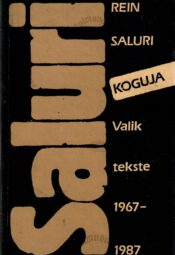 Koguja. Valik tekste 1967 - 1987 - Rein Saluri Koguja. Valik tekste 1967 - 1987 - Rein Saluri