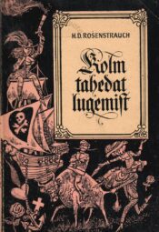 Kolm tahedat lugemist - Dawid Rosenstrauch (Juhan Peegel) Kolm tahedat lugemist - Dawid Rosenstrauch (Juhan Peegel)