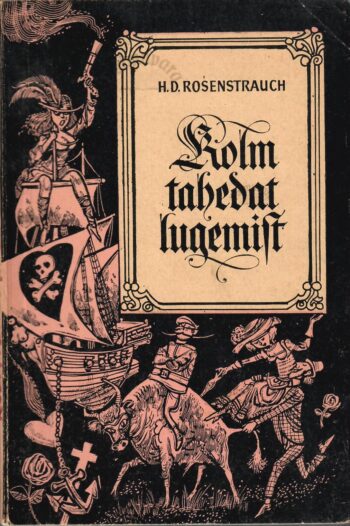 Kolm tahedat lugemist - Dawid Rosenstrauch (Juhan Peegel) Kolm tahedat lugemist - Dawid Rosenstrauch (Juhan Peegel)