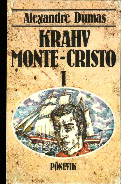 Krahv Monte-Cristo 1. osa - Alexandre Dumas