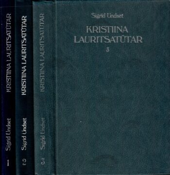 Kristiina Lauritsatütar I-III osa - Sigrid Undset Kristiina Lauritsatütar I-III osa - Sigrid Undset