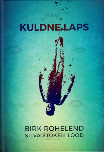 Kuldne laps - Birk Rohelend