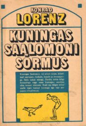 Kuningas Saalomoni sõrmus - Konrad Lorenz Kuningas Saalomoni sõrmus - Konrad Lorenz