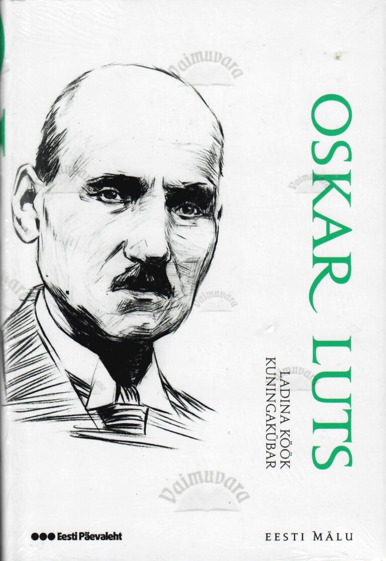 Ladina köök. Kuningakübar. Mälestusi VI-VII. Eesti mälu - Oskar Luts