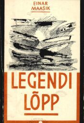 Legendi lõpp - Einar Maasik