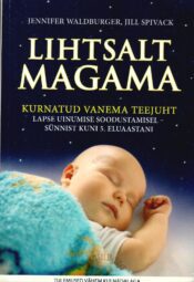 Lihtsalt magama - Jill Spivack ja Jennifer Waldburger
