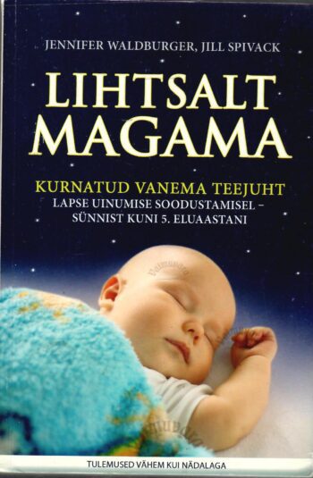 Lihtsalt magama - Jill Spivack ja Jennifer Waldburger Lihtsalt magama - Jill Spivack ja Jennifer Waldburger