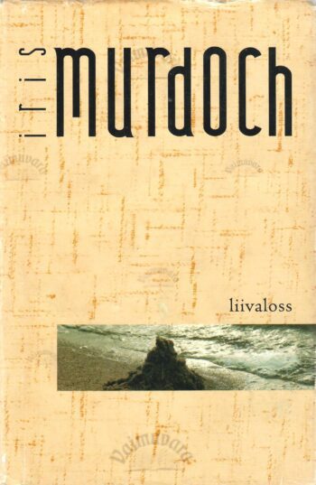Liivaloss - Iris Murdoch Liivaloss - Iris Murdoch