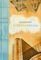Luule, ametnik - Aile Alavee Luule, ametnik - Aile Alavee