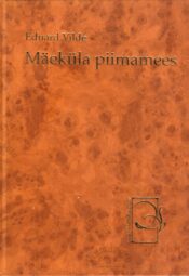 Mäeküla piimamees - Eduard Vilde Mäeküla piimamees - Eduard Vilde
