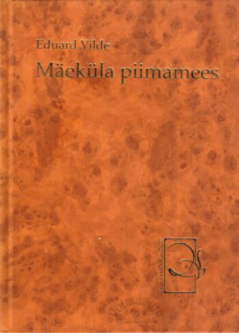 Mäeküla piimamees - Eduard Vilde