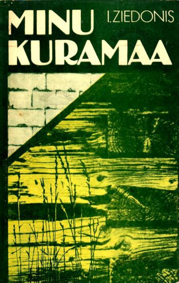 Minu Kuramaa - Imants Ziedonis