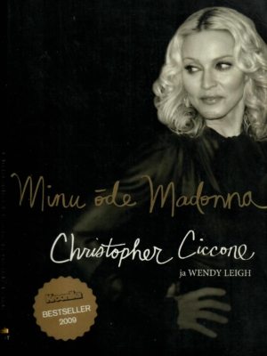 Minu õde Madonna – Christopher Ciccone, Wendy Leigh