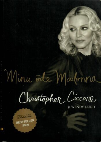Minu õde Madonna - Christopher Ciccone, Wendy Leigh