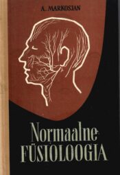 Normaalne füsioloogia - A. A. Markosjan Normaalne füsioloogia - A. A. Markosjan