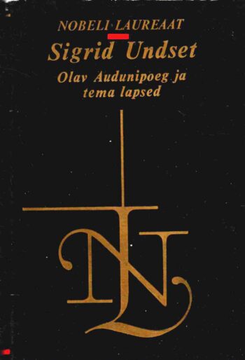 Olav Audunipoeg II. Olav Audunipoeg ja tema lapsed - Sigrid Undset Olav Audunipoeg II. Olav Audunipoeg ja tema lapsed - Sigrid Undset