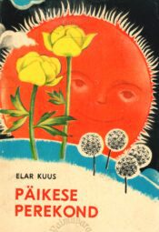 Päikese perekond - Elar Kuus Päikese perekond - Elar Kuus