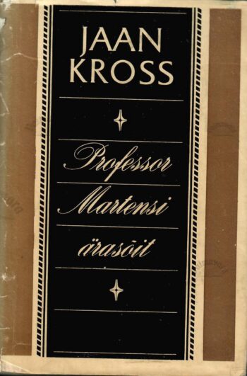 Professor Martensi ärasõit - Jaan Kross Professor Martensi ärasõit - Jaan Kross