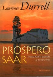 Prospero saar. Teejuht Korfu maastike ja tavade juurde - Lawrence Durrell