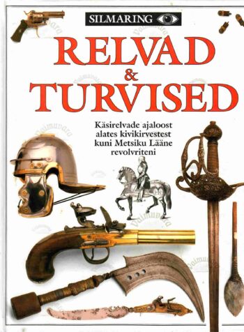 Relvad & turvised - Michele Byam