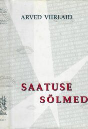 Saatuse sõlmed - Arved Viirlaid