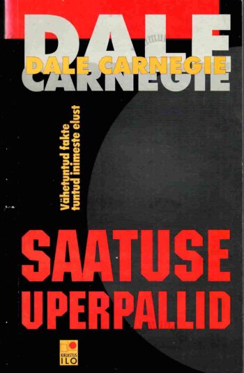 Saatuse uperpallid - Dale Carnegie