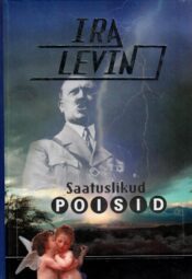 Saatuslikud poisid - Ira Levin