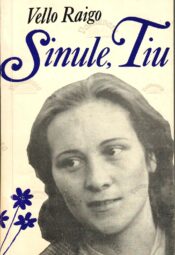 Sinule, Tiu - Vello Raigo Sinule, Tiu - Vello Raigo