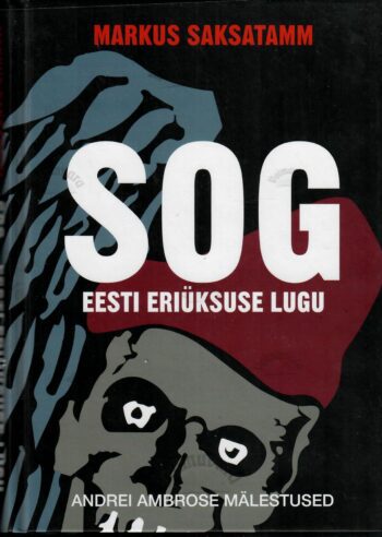 Sog. Eesti eriüksuse lugu - Markus Saksatamm, Andrei Ambros