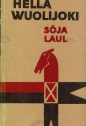 Sõja lau - Hella Wuolijoki Sõja lau - Hella Wuolijoki