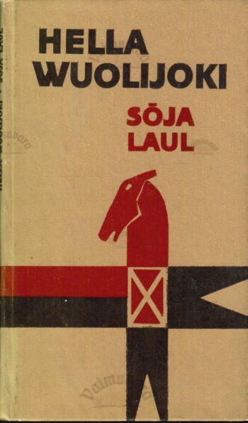 Sõja lau - Hella Wuolijoki Sõja lau - Hella Wuolijoki