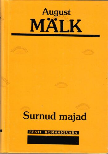 Surnud majad - August Mälk Surnud majad - August Mälk