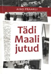 Tädi Maali jutud - Aino Praakli Tädi Maali jutud - Aino Praakli
