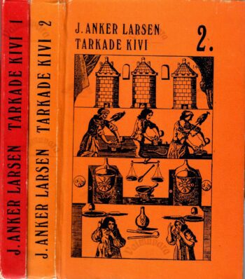 Tarkade kivi I-II osa - J. Anker Larsen, 1995 Tarkade kivi I-II osa - J. Anker Larsen, 1995